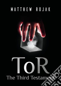 ToR: the third testament