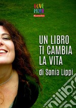 Un libro ti cambia la vita libro