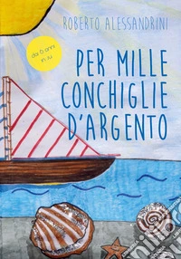 Per mille conchiglie d'argento
