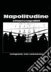 Napolitudine. Ediz. illustrata libro