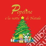 Popeline e la notte di Natale libro