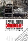 Demolizioni controllate nell'ingegneria civile. L'esempio dell'ecomostro di Alimuri libro