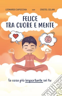 Felice tra cuore e mente