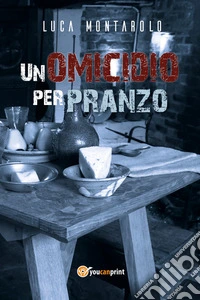 Un omicidio per pranzo libro