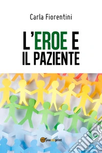 L'eroe e il paziente