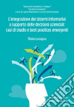 L'integrazione dei sistemi informativi a supporto delle decisioni aziendali libro