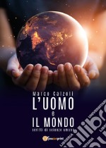 L'uomo e il mondo libro