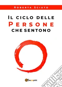 Il ciclo delle persone che sentono