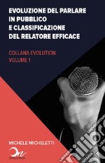 Evoluzione del public speaking e classificazione del relatore efficace