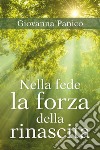 Nella fede la forza della rinascita libro