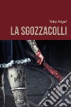 La sgozzacolli libro