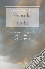 Guarda al cielo libro