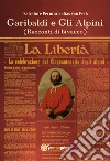 Garibaldi e gli alpini (racconti di bivacco) libro