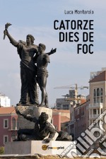 Catorze dies de foc libro