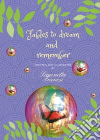 Fables to dream and remember