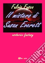 Il mistero di Susan Everett libro