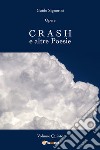 Opere. Vol. 5: Crash e altre poesie libro