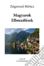 Magyarok elbeszélések libro