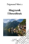 Magyarok elbeszélések libro