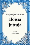 Iloisia juttuja libro