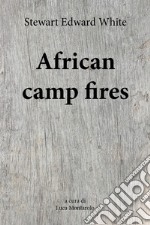 African camp fires