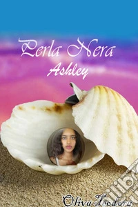 Ashley. Perla nera