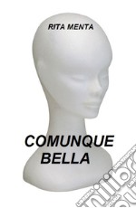 Comunque bella