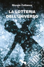 La lotteria dell'universo libro