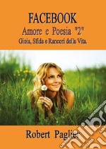 Facebook. Amore e poesia. Vol. 2 libro