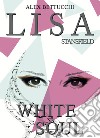 Lisa Stansfield. White soul. Ediz. italiana libro