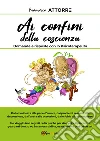 Ai confini della coscienza. Domande e risposte con lo psicoterapeuta libro