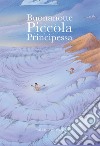 Buonanotte piccola principessa libro di Giovine Valerio