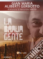 La brava gente libro