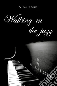 Walking in the jazz