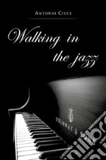 Walking in the jazz libro