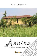 Annina. Anima senza tempo