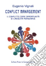 Conflict management. Il conflitto come opportunità di crescita personale. Manuale del facilitatore