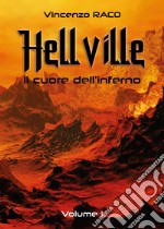 Hellville. Il cuore dell'inferno. Vol. 1 libro