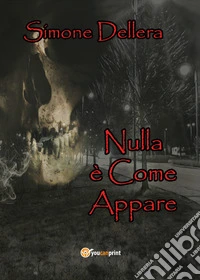 Nulla è come appare