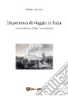 L'esperienza di viaggio in Italia di Joseph Addison e William Thomas Beckford libro di Lombardi Michela