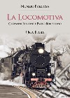 La locomotiva. Giovanni Falcone e Paolo Borsellino libro