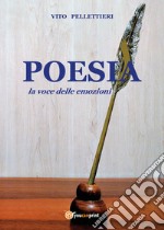 Poesia, la voce delle emozioni libro