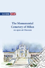 The Monumental cemetery of Milan. An open-air museum