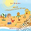 Nico e il fantastico mondo del mare libro di Pontecorvo Imma