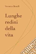 Lunghe redini della vita libro