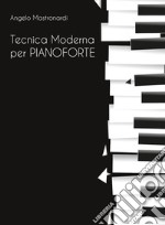 Tecnica moderna per pianoforte libro