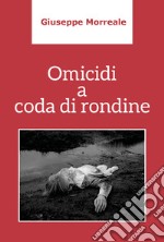 Omicidi a coda di rondine libro