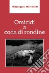 Omicidi a coda di rondine libro di Morreale Giuseppe