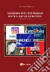 Sanremo, pop, Instagram e rock e rap generation. Ediz. cinese libro di Primerano Francesco