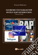 Sanremo, pop, Instagram e rock e rap generation. Ediz. hindi